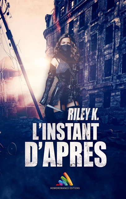 L'instant d'après | Livre lesbien, roman lesbien - Riley K. - Homoromance Éditions