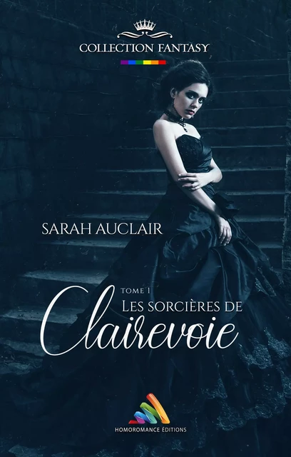 Les sorcières de Clairevoie - tome 1 | Roman lesbien, livre lesbien - Sarah Auclair - Homoromance Éditions