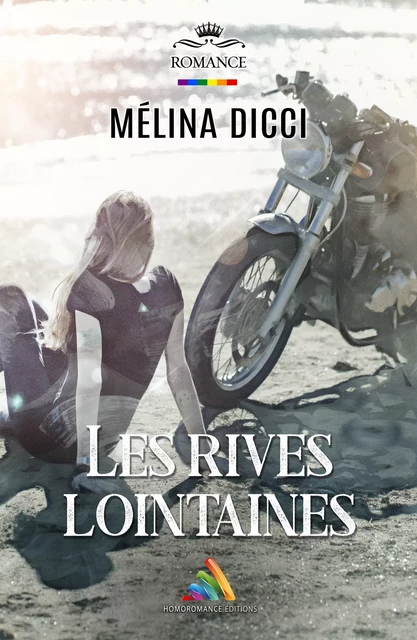 Les rives lointaines | Livre lesbien, roman lesbien - Mélina Dicci - Homoromance Éditions