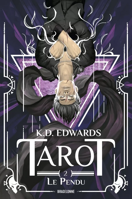 Tarot, T2 : Le Pendu - K.D. Edwards - Bragelonne