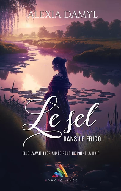 Le sel dans le frigo | Livre lesbien, roman lesbien - Alexia Damyl - Homoromance Éditions