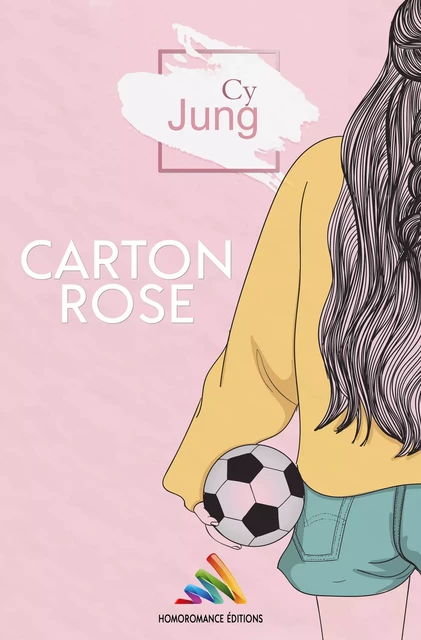 Carton Rose | Roman lesbien, livre lesbien - Cy Jung - Homoromance Éditions