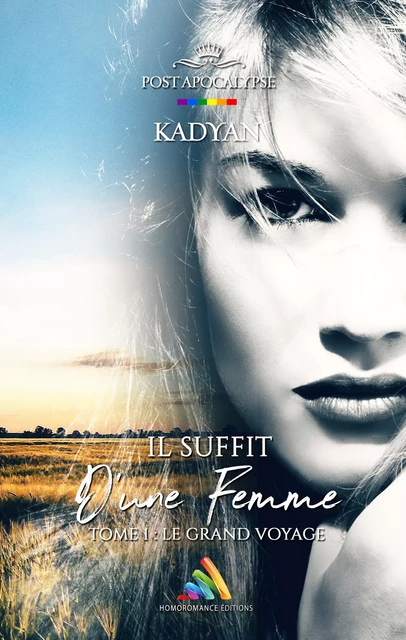 Il suffit d’une femme - Tome 1 : Le grand voyage | Livre lesbien, roman lesbien - Kadyan Kadyan - Homoromance Éditions