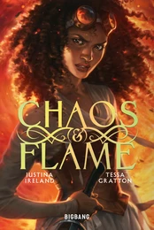 Chaos &amp; Flame, T1 : Chaos &amp; Flame