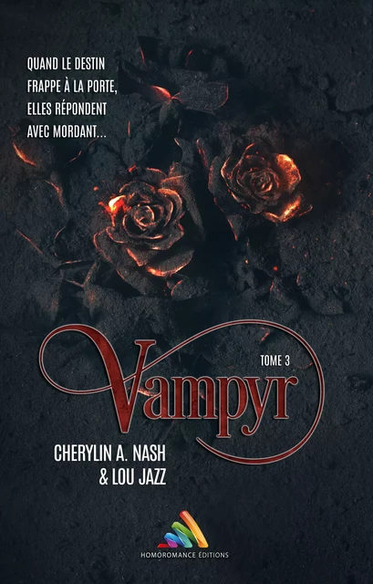 Vampyr - Tome 3 | Livre lesbien, roman lesbien - Cherylin A. Nash, Lou Jazz - Homoromance Éditions