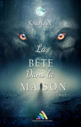 La bête dans la maison - tome 1 | Livre lesbien, roman lesbien