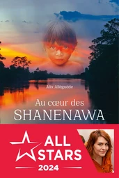 Au cœur des Shanenawa