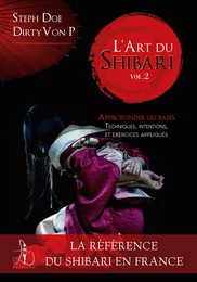 L'Art du Shibari - Approfondir les bases