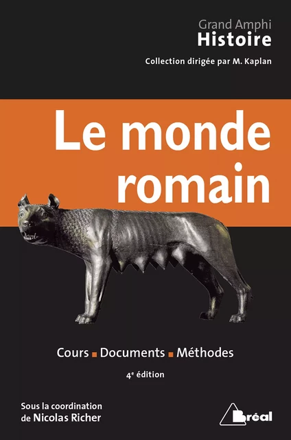 Le monde romain - Nicolas Richer, Michel Kaplan - Bréal