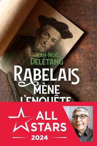 Rabelais mène l'enquête - Jean-Noël Deletang - Moissons Noires