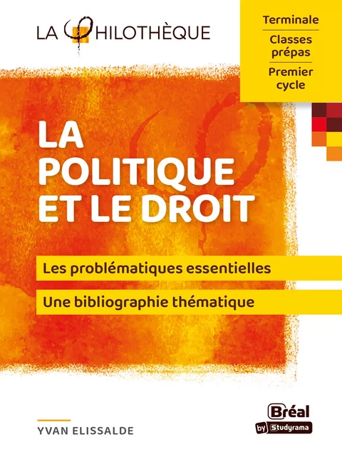 La politique et le droit - Yvan Elissalde - Bréal