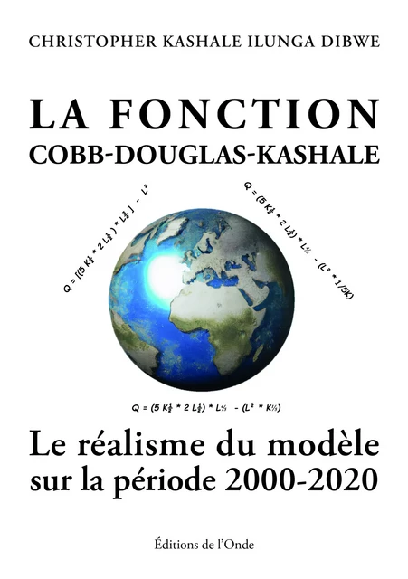 La Fonction Cobb-Douglas-Kashale - Christopher Kashalé - Editions de l'Onde