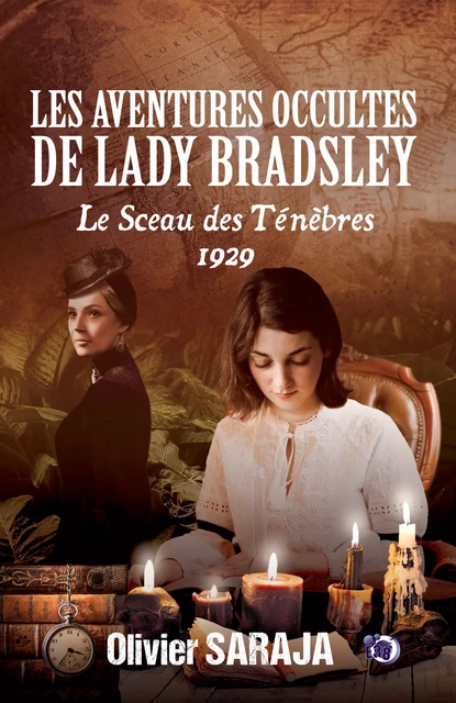 Les aventures occultes de Lady Bradsley - Olivier Saraja - Les éditions du 38