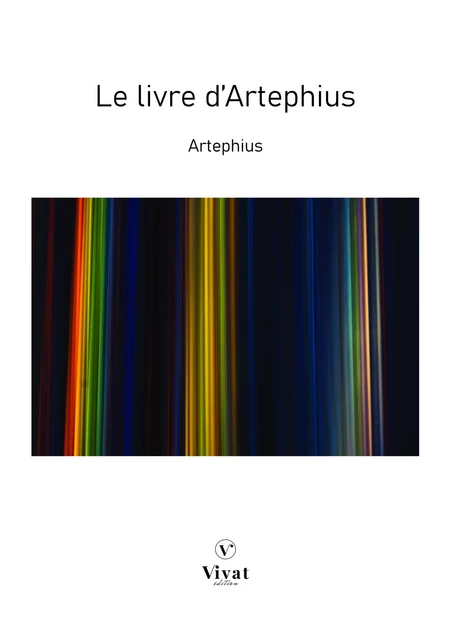 Le livre d'Artephius -  Artephius - LES EDITIONS VIVAT