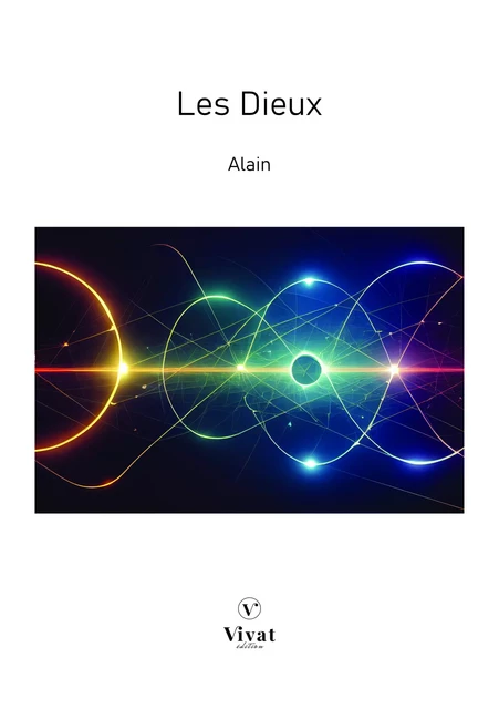 Les Dieux - Emile Auguste Chartier dit Alain - LES EDITIONS VIVAT