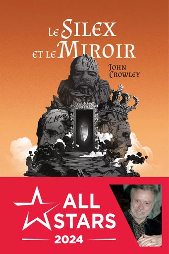 Le Silex et le Miroir - John Crowley - L'Atalante