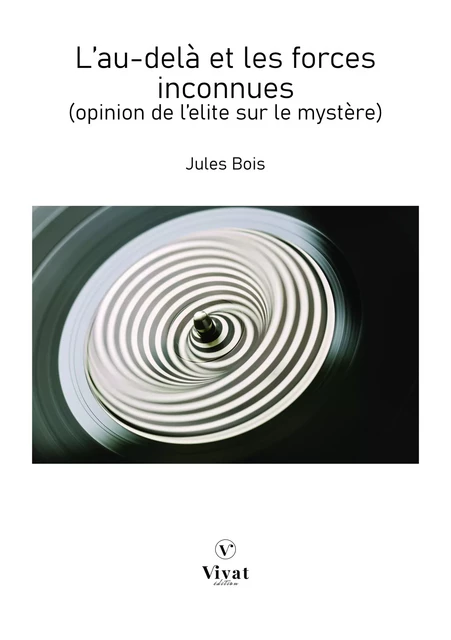 L'au-delà et les forces inconnues - Jules Bois - LES EDITIONS VIVAT