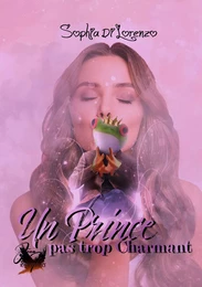 Un prince pas trop charmant tome 1