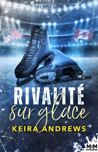 Rivalité sur glace - Keira Andrews - MxM Bookmark