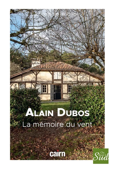 La Mémoire du vent - Alain Dubos - Éditions Cairn