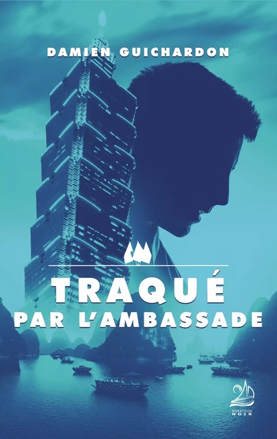 Traqué par l'ambassade - Damien Guichardon - Marathon Editions