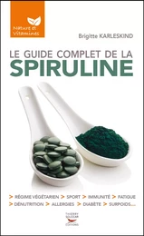 Le guide complet de la spiruline