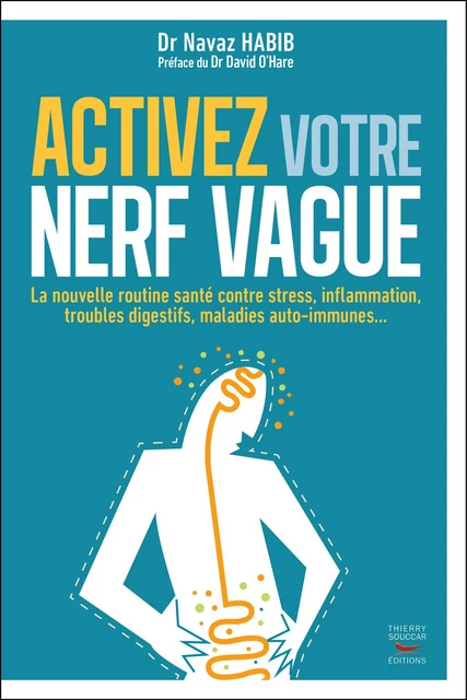 Activez votre nerf vague - Habib Navaz - Thierry Souccar Éditions