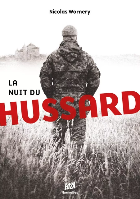 La nuit du hussard - Nicolas Warnery - Éditions Auteurs d'Aujourd'hui