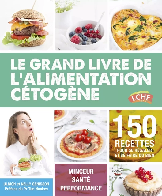 Le grand livre de l'alimentation cétogène - Ulrich Genisson, Nelly Genisson - Thierry Souccar Éditions