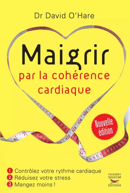 Maigrir par la cohérence cardiaque - David O'Hare - Thierry Souccar Éditions