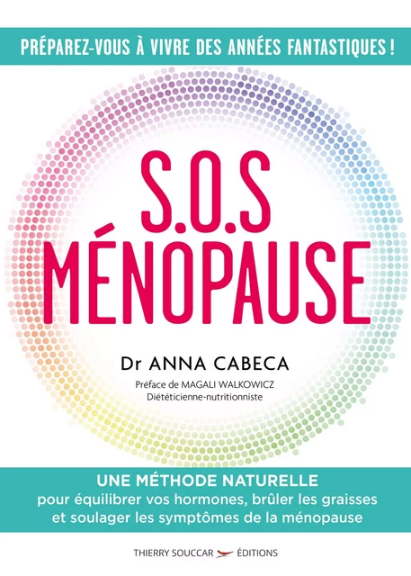 S.O.S. Ménopause - Anna Cabeca - Thierry Souccar Éditions