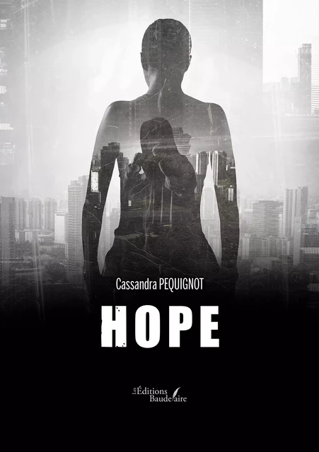 Hope - Cassandra Pequignot - Éditions Baudelaire