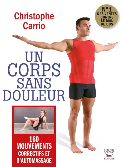 Un corps sans douleur - Christophe Carrio - Thierry Souccar Éditions