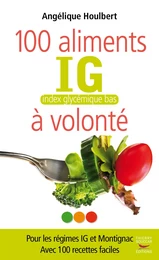 100 Aliments IG bas à volonté