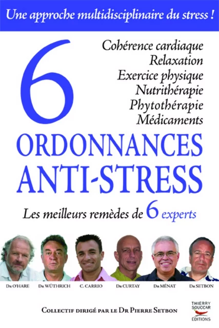 6 ordonnances anti-stress -  Collectif - Thierry Souccar Éditions