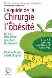 Le Guide de la chirurgie de l'obésité - Ce qu'il faut savoir pour bien se préparer