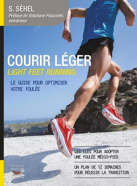 Courir léger - Light Feet Running - Solarberg Séhel - Thierry Souccar Éditions