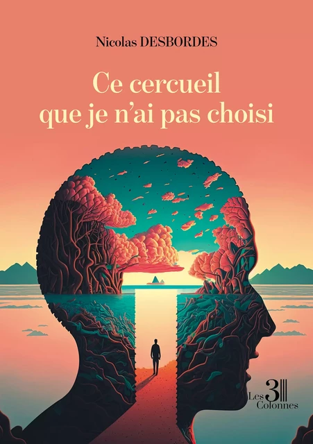 Ce cercueil que je n'ai pas choisi - Nicolas Desbordes - Éditions les 3 colonnes