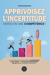 Apprivoisez l'incertitude