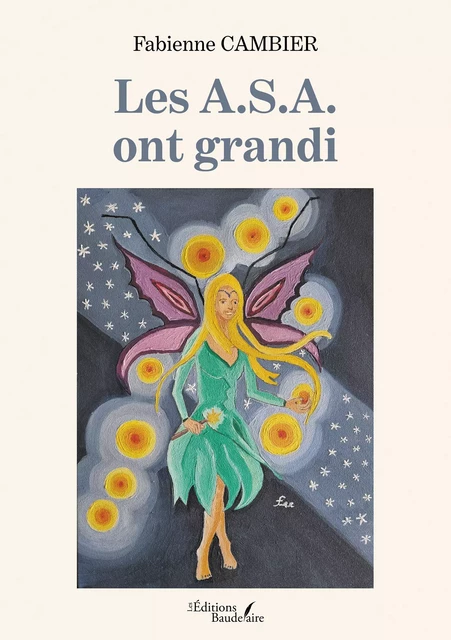 Les A.S.A. ont grandi - Fabienne Cambier - Éditions Baudelaire