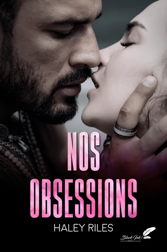 Nos obsessions - Haley Riles - Black Ink Editions