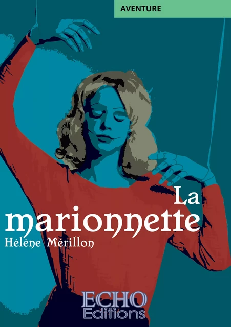 La marionnette - Hélène Mérillon - ECHO Editions