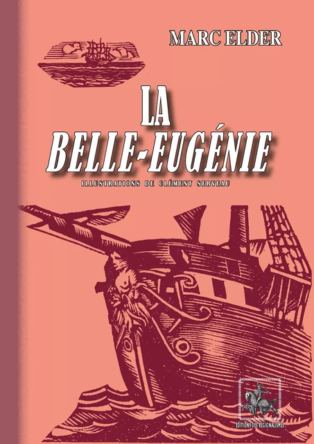 La Belle Eugénie - Marc Elder - Editions des Régionalismes