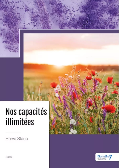 Nos capacités illimitées - Hervé Staub - Nombre7 Editions