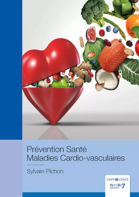 Prévention Santé sur les Maladies Cardio-vasculaires - Sylvain Pichon - Nombre7 Editions