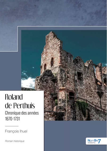 Roland de Perthuis - François Ihuel - Nombre7 Editions