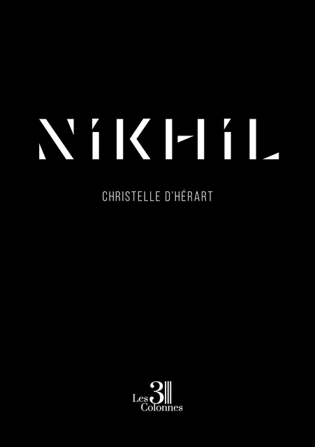 Nikhil - Christelle d’Hérart - Éditions les 3 colonnes