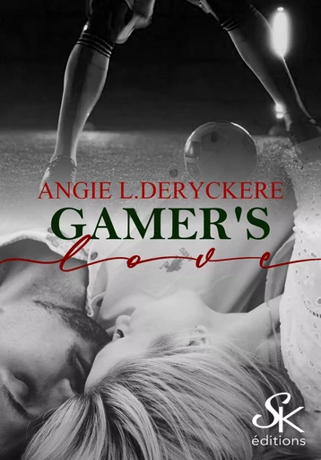 Gamer's love - Angie L. Deryckère - Éditions Sharon Kena