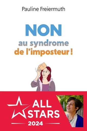 Non au syndrome de l'imposteur ! En finir avec la dévalorisation - Pauline Freiermuth - L'Etudiant Éditions