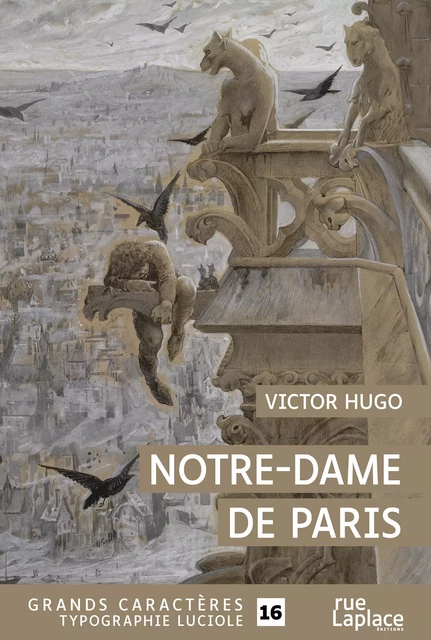 Notre Dame de Paris - Victor Hugo - rueLaplace éditions